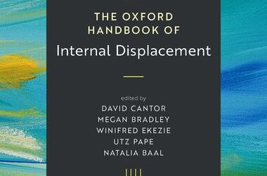Groundbreaking New Publication: The Oxford Handbook of Internal Displacement
